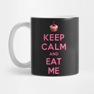 KEEP CALM AND EAT ME Mug